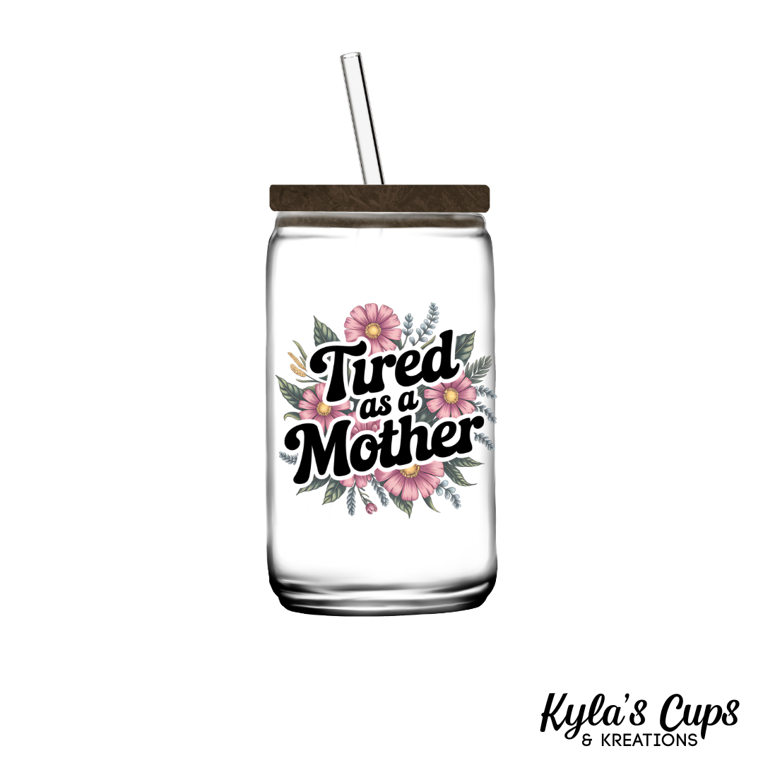 Tired as a Mother