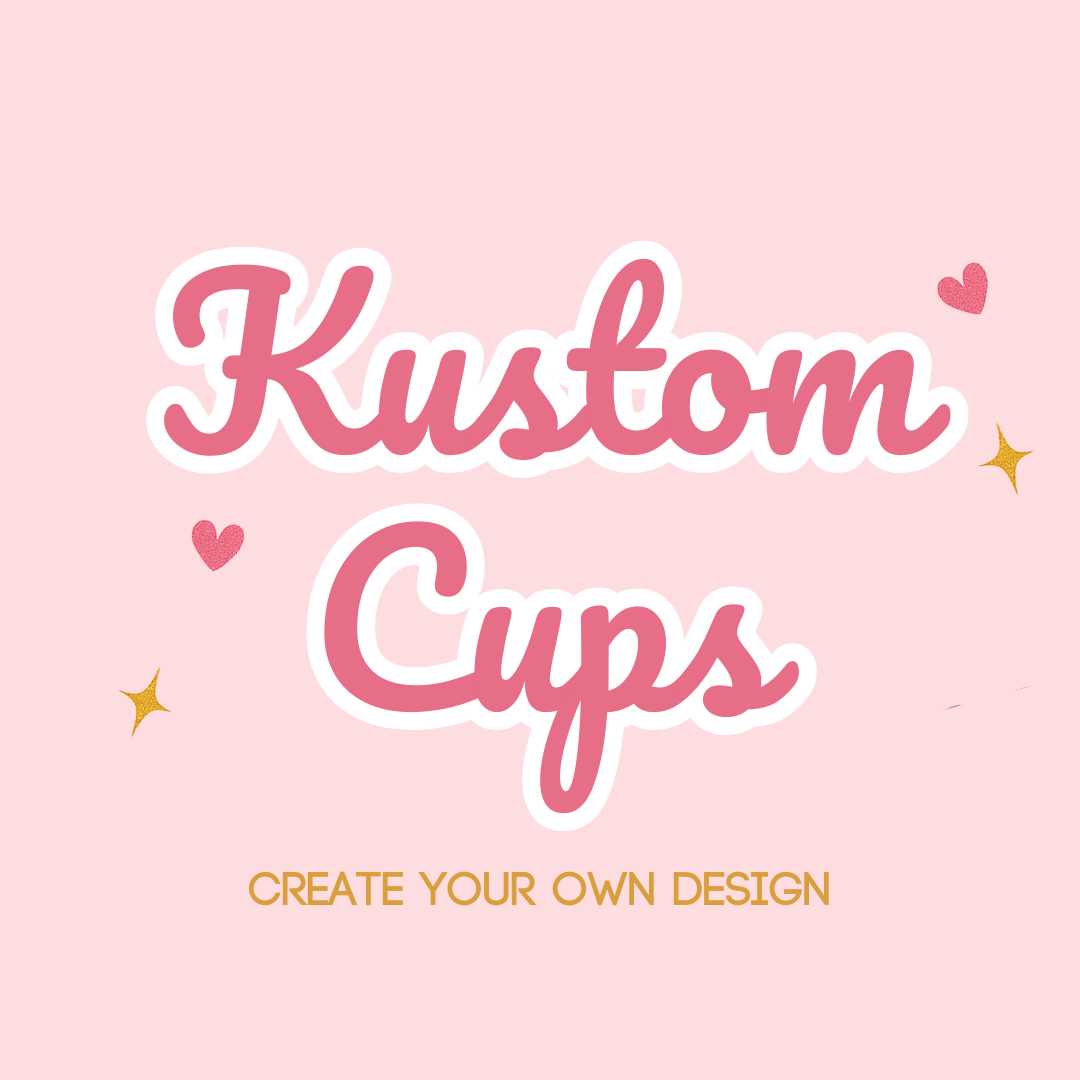 Kustom Cups