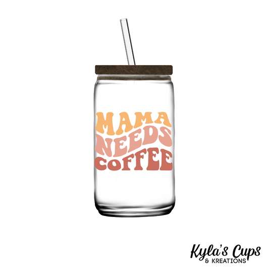 Mama need Coffee 02
