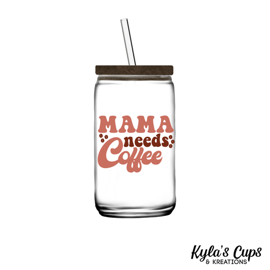 Mama needs Coffee 04