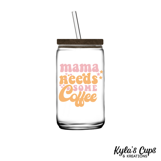 Mama Needs Coffee 05