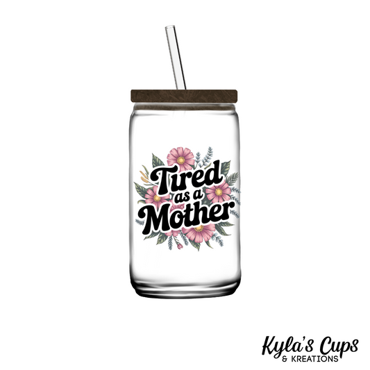 Tired as a Mother
